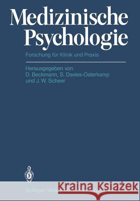 Medizinische Psychologie: Forschung Für Klinik Und Praxis Beckmann, D. 9783540112181 Springer