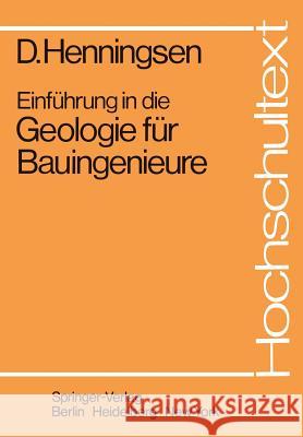 Einführung in Die Geologie Für Bauingenieure Henningsen, D. 9783540113096 Not Avail