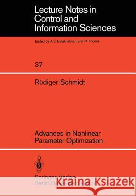 Advances in Nonlinear Parameter Optimization R. Schmidt 9783540113966 Not Avail