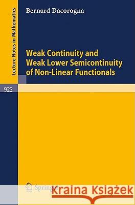 Weak Continuity and Weak Lower Semicontinuity of Non-Linear Functionals B. Dacorogna 9783540114888 Springer