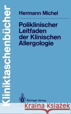 Poliklinischer Leitfaden Der Klinischen Allergologie Michel, Hermann 9783540116592