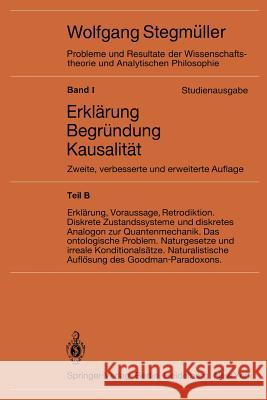 Statistische Erklärungen. Deduktiv-Nomologische Erklärungen in Präzisen Modellsprachen Offene Probleme Stegmüller, Wolfgang 9783540118114 Springer