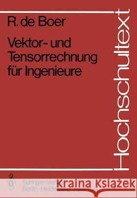 Vektor- Und Tensorrechnung Für Ingenieure Boer, R. De 9783540118343 Springer