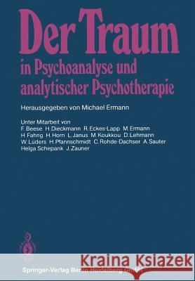 Der Traum in Psychoanalyse Und Analytischer Psychotherapie Beese, F. 9783540118701 Springer