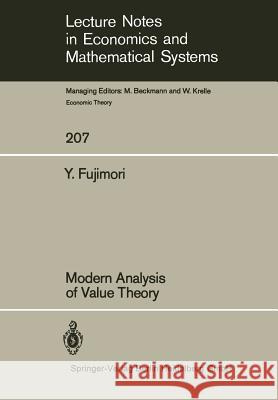 Modern Analysis of Value Theory Y. Fujimori 9783540119494 Springer-Verlag Berlin and Heidelberg GmbH & 