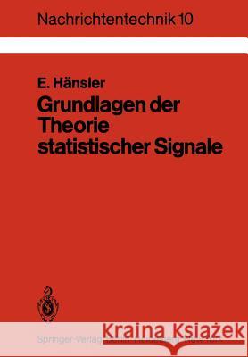 Grundlagen Der Theorie Statistischer Signale Hänsler, E. 9783540120810