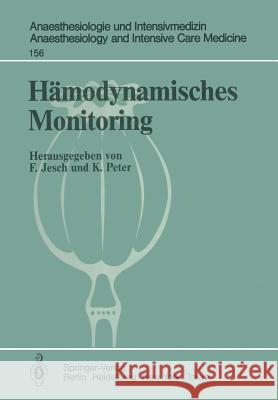 Hämodynamisches Monitoring: Workshop Erbach 14. Mai 1982 Jesch, F. 9783540120933