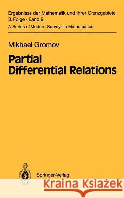 Partial Differential Relations Mikhael Gromov 9783540121770 Springer