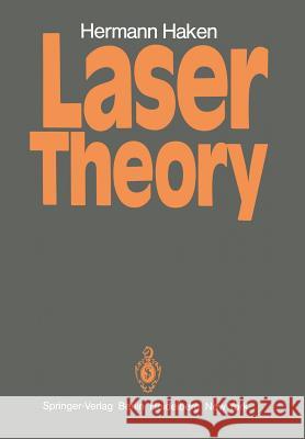 Laser Theory H. Haken 9783540121886 Springer