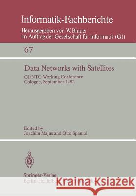 Data Networks with Satellites: Working Conference of the Joint Gi/Ntg Working Group 