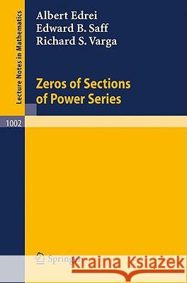 Zeros of Sections of Power Series A. Edrei E. B. Saff R. S. Varga 9783540123187 Springer