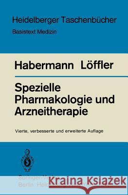 Spezielle Pharmakologie Und Arzneitherapie Habermann, E. 9783540126249 Springer