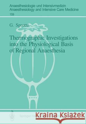 Thermographic Investigations Into the Physiological Basis of Regional Anaesthesia Roseveare, D. 9783540126386 Not Avail