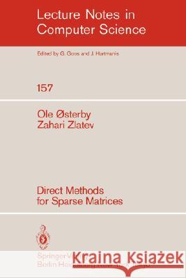Direct Methods for Sparse Matrices O. Osterby Z. Zlatev 9783540126768 Springer
