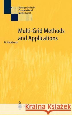 Multi-Grid Methods and Applications Wolfgang Hackbusch 9783540127611