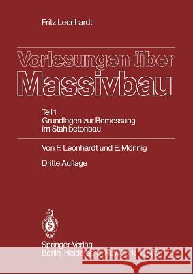 Vorlesungen Über Massivbau: Teil 1: Grundlagen Zur Bemessung Im Stahlbetonbau Leonhardt, Fritz 9783540127864 Springer