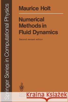 Numerical Methods in Fluid Dynamics Maurice Holt 9783540127994 Springer-Verlag Berlin and Heidelberg GmbH & 