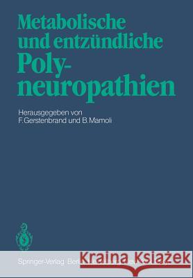 Metabolische Und Entzündliche Polyneuropathien Bolis, C. L. 9783540128199 Springer