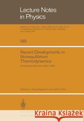 Recent Developments in Nonequilibrium Thermodynamics: Proceedings of the Meeting Held at Bellaterra School of Thermodynamics, Autonomous University of Casas-Vazquez, J. 9783540129271 Not Avail