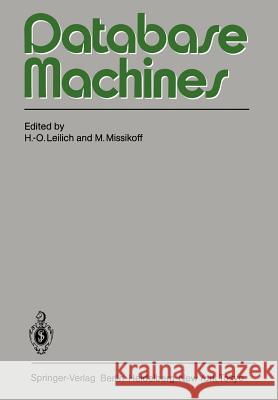 Database Machines: International Workshop Munich, September 1983 Leilich, H. -O 9783540129592 Springer