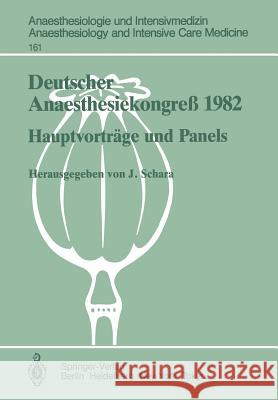 Deutscher Anaesthesiekongreß 1982 Freie Vorträge: 2.-6. Oktober 1982 in Wiesbaden Schara, J. 9783540129776 Springer