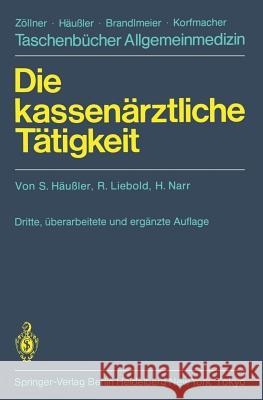 Die Kassenärztliche Tätigkeit Häussler, S. 9783540129905