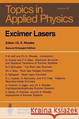 Excimer Lasers C. K. Rhodes C. a. Brau H. Egger 9783540130130 Not Avail