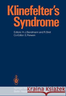 Klinefelter's Syndrome H. -J Bandmann R. Breit E. Perwein 9783540132677 Springer