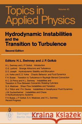 Hydrodynamic Instabilities and the Transition to Turbulence H. L. Swinney J. P. Gollub F. H. Busse 9783540133193 Springer