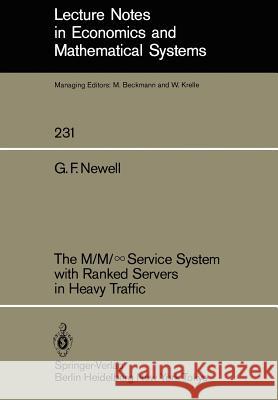 The M/M/∞service System with Ranked Servers in Heavy Traffic Ferschl, F. 9783540133773 Springer