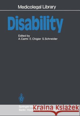 Disability A. Carmi E. Chigier S. Schneider 9783540134213 Springer