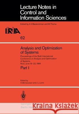 Analysis and Optimization of Systems: Proceedings of the Sixth International Conference on Analysis and Optimization of Systems, Nice, June 19-22, 198 Bensoussan, A. 9783540135517