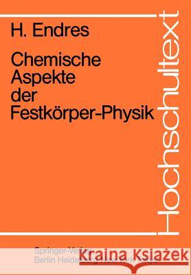 Chemische Aspekte Der Festkörper-Physik Endres, H. 9783540136040 Springer