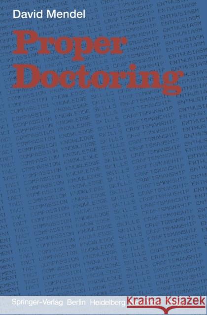 Proper Doctoring D. Mendel 9783540136866 Springer