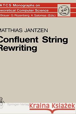 Confluent String Rewriting Matthias Jantzen 9783540137153 Springer