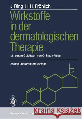 Wirkstoffe in Der Dermatologischen Therapie Ring, Johannes 9783540137696
