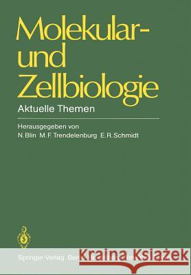 Molekular- Und Zellbiologie: Aktuelle Themen Blin, N. 9783540139348