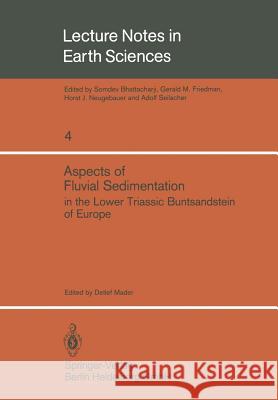 Aspects of Fluvial Sedimentation in the Lower Triassic Buntsandstein of Europe Detlef Mader 9783540139843 Not Avail