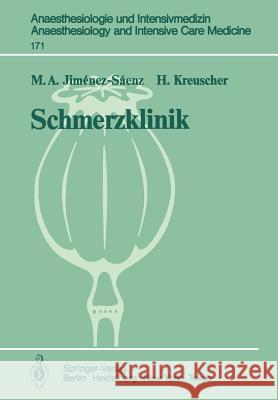 Schmerzklinik: Neurobiologische Grundlagen, Therapie Und Organisation Jimenez-Saenz, M. A. 9783540150558 Springer