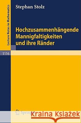 Hochzusammenhängende Mannigfaltigkeiten Und Ihre Ränder Stolz, Stephan 9783540152095 Springer