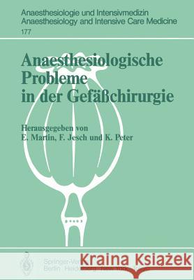 Anaesthesiologische Probleme in Der Gefäßchirurgie: 2. Rheingau-Workshop Martin, Eike 9783540154082 Springer