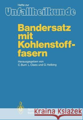 Bandersatz Mit Kohlenstoffasern Burri, C. 9783540154327 Springer