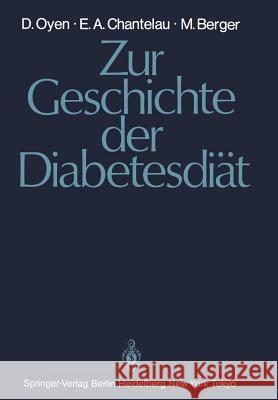 Zur Geschichte Der Diabetesdiät Oyen, Detlef 9783540154501 Not Avail