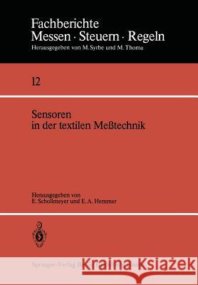 Sensoren in Der Textilen Meßtechnik Schollmeyer, Eckhard 9783540154945