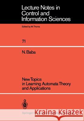 New Topics in Learning Automata Theory and Applications Norio Baba 9783540156130 Springer