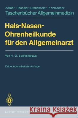 Hals-Nasen-Ohrenheilkunde Für Den Allgemeinarzt Boenninghaus, Hans-Georg 9783540156178 Springer