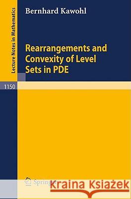 Rearrangements and Convexity of Level Sets in Pde Kawohl, Bernhard 9783540156932 Springer