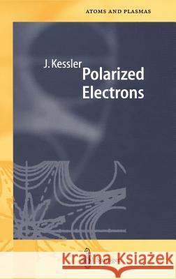 Polarized Electrons Joachim Kessler 9783540157366 Springer