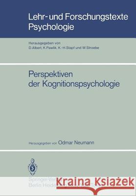 Perspektiven Der Kognitionspsychologie Neumann, Odmar 9783540158417 Springer