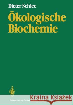 Ökologische Biochemie Schlee, Dieter 9783540160342